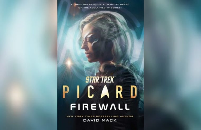 Star Trek: Picard – Firewall in Review